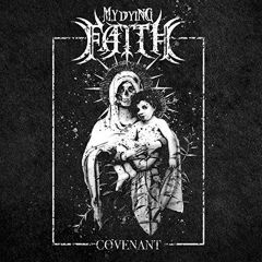 Covernant 2019 My Dying Faith