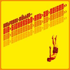 Die sicherste Art zu reisen 2018 Wolfgang Mller