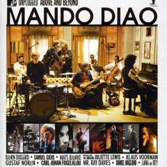 MTV Unplugged Above And Beyond 2010 Mando Diao
