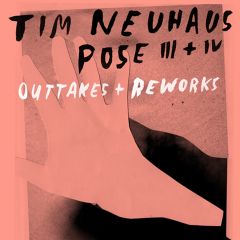 Pose 3  4 Outtakes  Reworks 2018 Tim Neuhaus